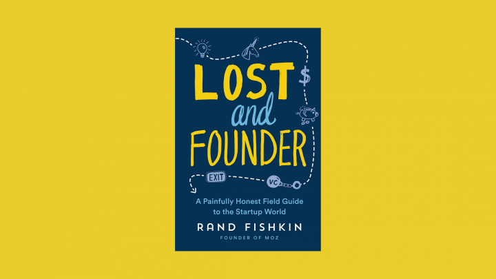 Lost and Founder by Rand Fishkin Book Review